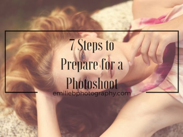 Prepare for a Photoshoot - Emilie Bourdages Photography